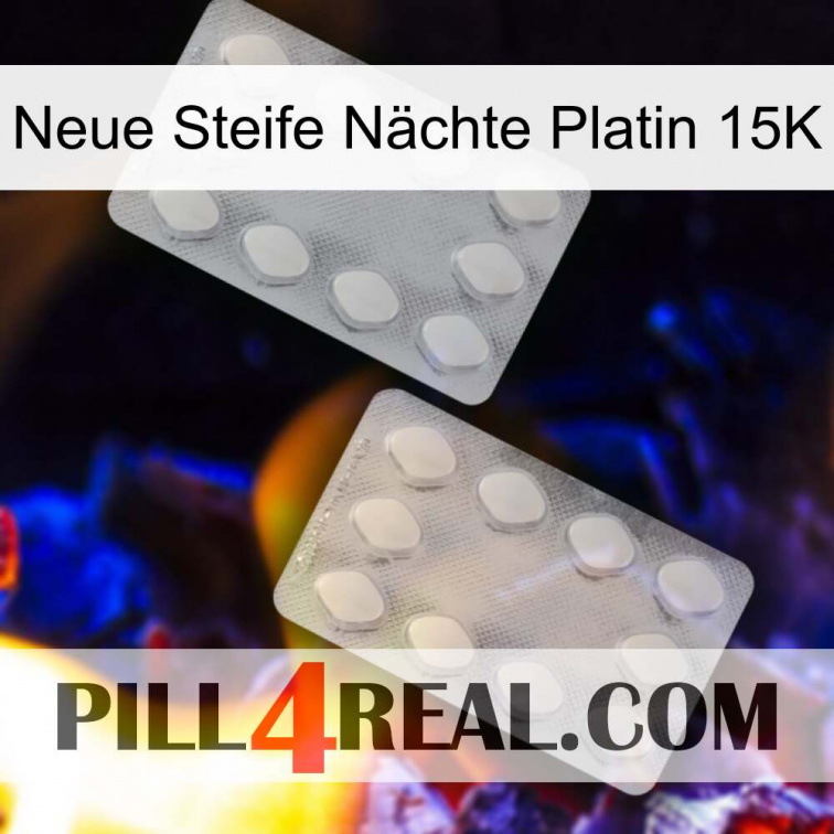 Neue Steife Nächte Platin 15K 17